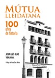 <div class=lightGallery-captions><p>Libro publicado con motivo del 100 aniversario de la Mutua Lleidatana escrito por Josel Luis Olivé y Vidal Vidal. </p><p>Centenario Mutua Lleidatana</p><h4>Material cedido por 003 - UMIVALE ACTIVA</h4><span>2025</span></div>